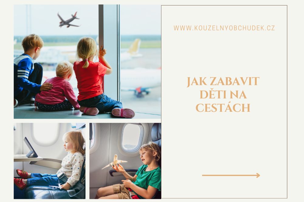 Koláž dětí na letišti a při hraní v letadle s textem Jak zabavit děti na cestách.